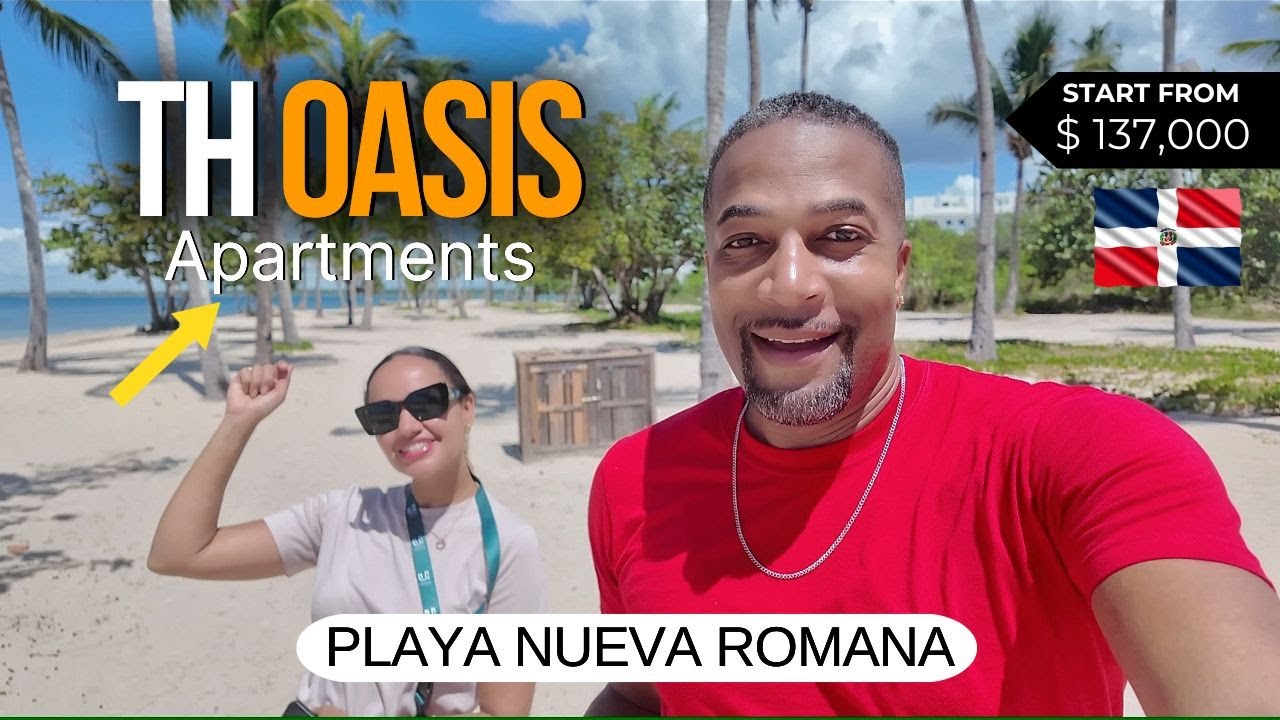 Is Playa Nueva Romana the BEST Investment in La Romana?